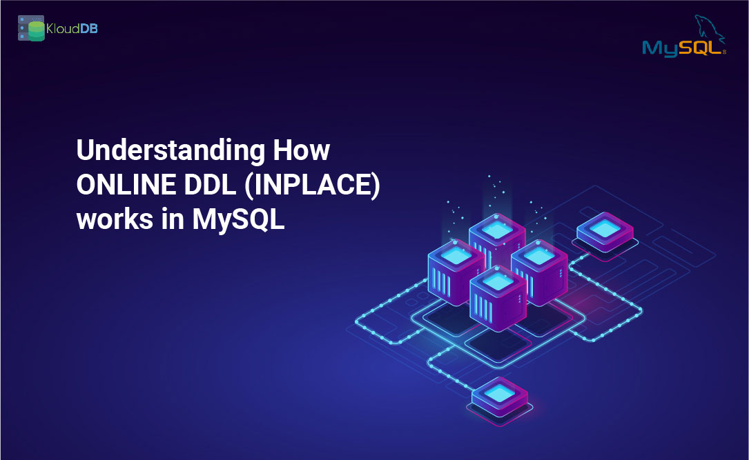 Understanding How ONLINE DDL (INPLACE) works in MySQL