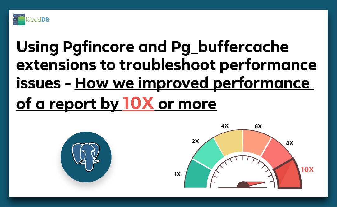 Pgfincore and Pg_buffercache to troubleshoot performance issues