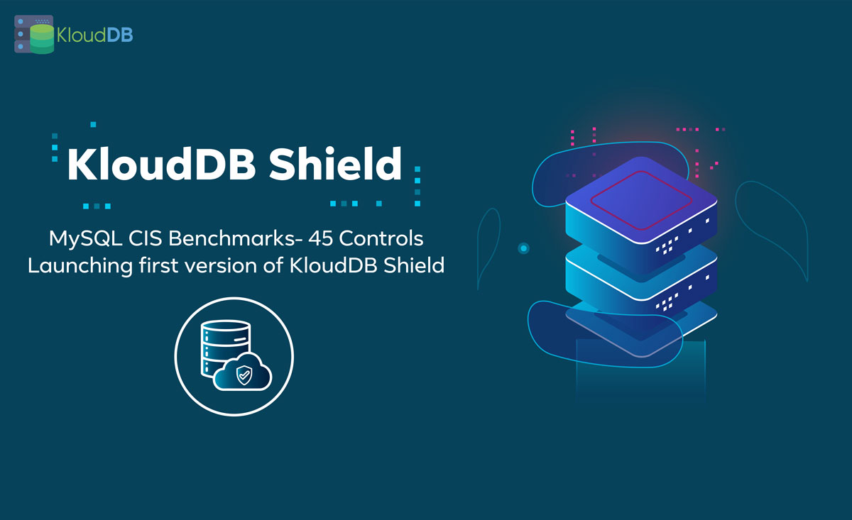 Releasing first version of KloudDB Shield - MySQL CIS benchmarks